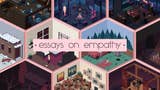 Essays on Empathy è un nuovo gioco dei creatori di quella perla di The Red Strings Club