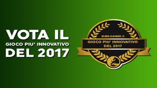 Eurogamer Awards 2017: votate il Gioco/Esperienza più Innovativi dell'anno
