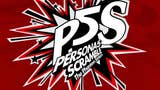 Persona 5 Scramble: The Phantom Strikers è un nuovo action game per PS4 e Nintendo Switch
