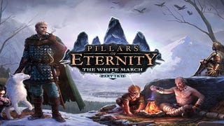 Pillars of Eternity: la seconda parte di The White March uscirà il mese prossimo