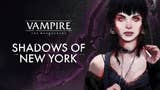 Vampire: The Masquerade - Shadows of New York è un'espansione standalone appena annunciata e tutta da scoprire