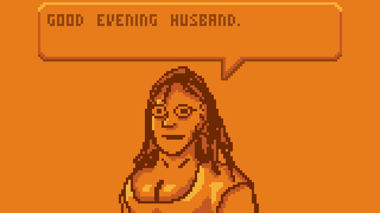 An orange image of a pixelart woman with staring eyes, from the game Normal Fishing. She is saying GOOD EVENING HUSBAND - 19