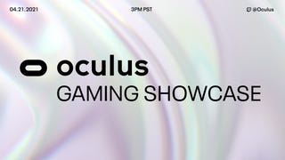 Oculus Gaming Showcase: tutti gli annunci