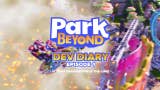 Úvodní epizoda deníčku o Park Beyond