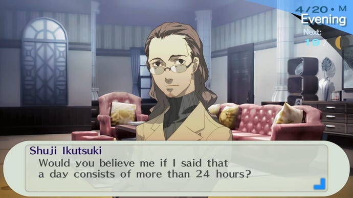 Shuji Ikutsuki asks, “Would you believe me if I said that a day consists of more than 24 hours?” in Persona 3.