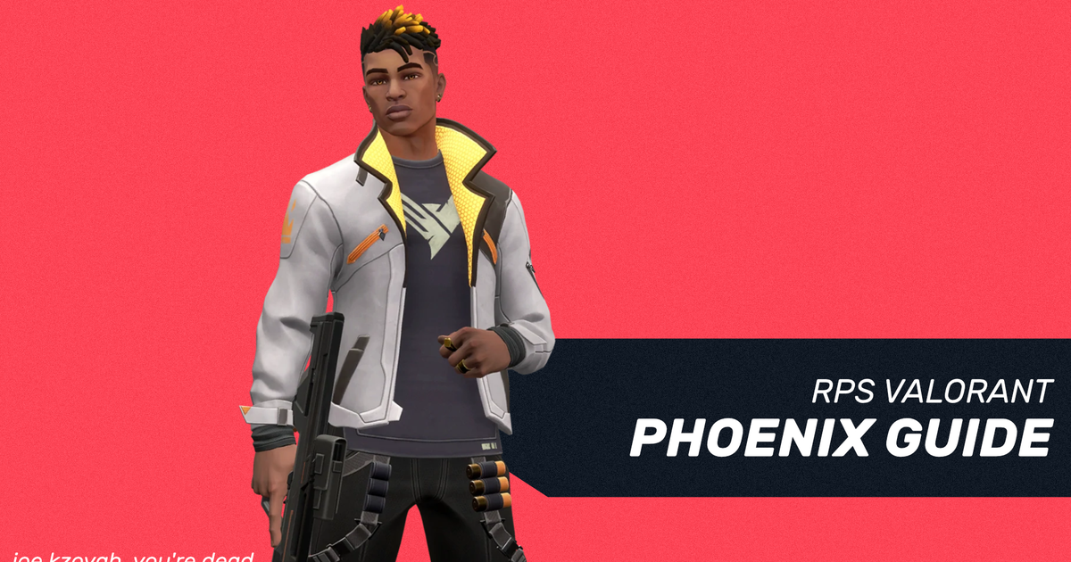 Phoenix Complete Guide 《Valorant Phoenix》指南 - 所有 Phoenix 玩家都應該了解的 30 個提示和技巧 - Recmg.com