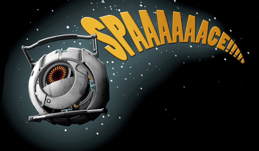 A picture of one of Portal 2’s GladOS cores, with the text “Spaaaaaaaace!” trailing behind them.