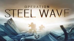 Rainbow Six Siege devs reveal all the changes coming to Operation Steel Wave