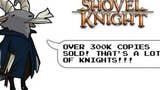 Sprzedano ponad 300 tysięcy egzemplarzy platformówki Shovel Knight