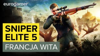 Snajper we Francji - graliśmy w Sniper Elite 5