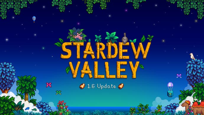 The splash screen for Stardew Valley's 1.6 update.