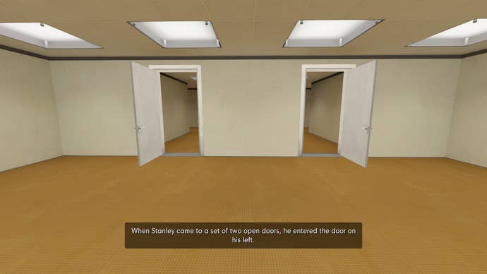 A screenshot from The Stanley Parable, showing two open doors in a bare and nondescript office environment. The Narrator of the game is telling us that Stanley, the player character, will take the left door. But will he?