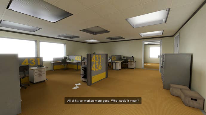 A screenshot from The Stanley Parable showing an open-planned office room that’s grey and uninspired in its decoration. But all of the cubicled working areas are deserted - there’s no one around. The game’s Narrator tells us that all of Stanley’s co-workers are gone, and wonders what it could mean.