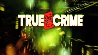 Additional dev time for True Crime: Hong Kong has "paid off", says Activision