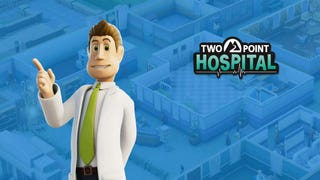 Two Point Hospital preview: a truly worthy successor to an all-time great