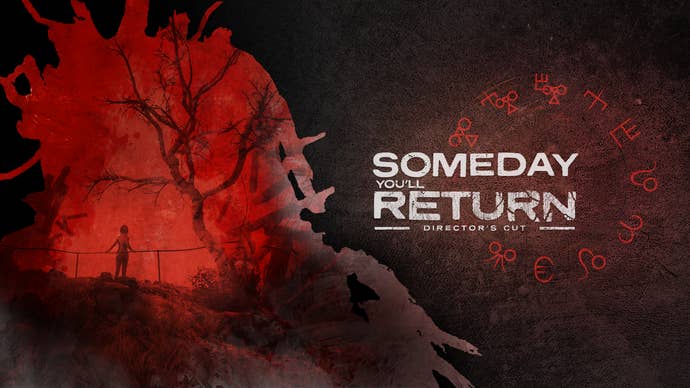 Someday You’ll Return: Director’s Cut