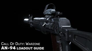 The best AN-94 Warzone loadout
